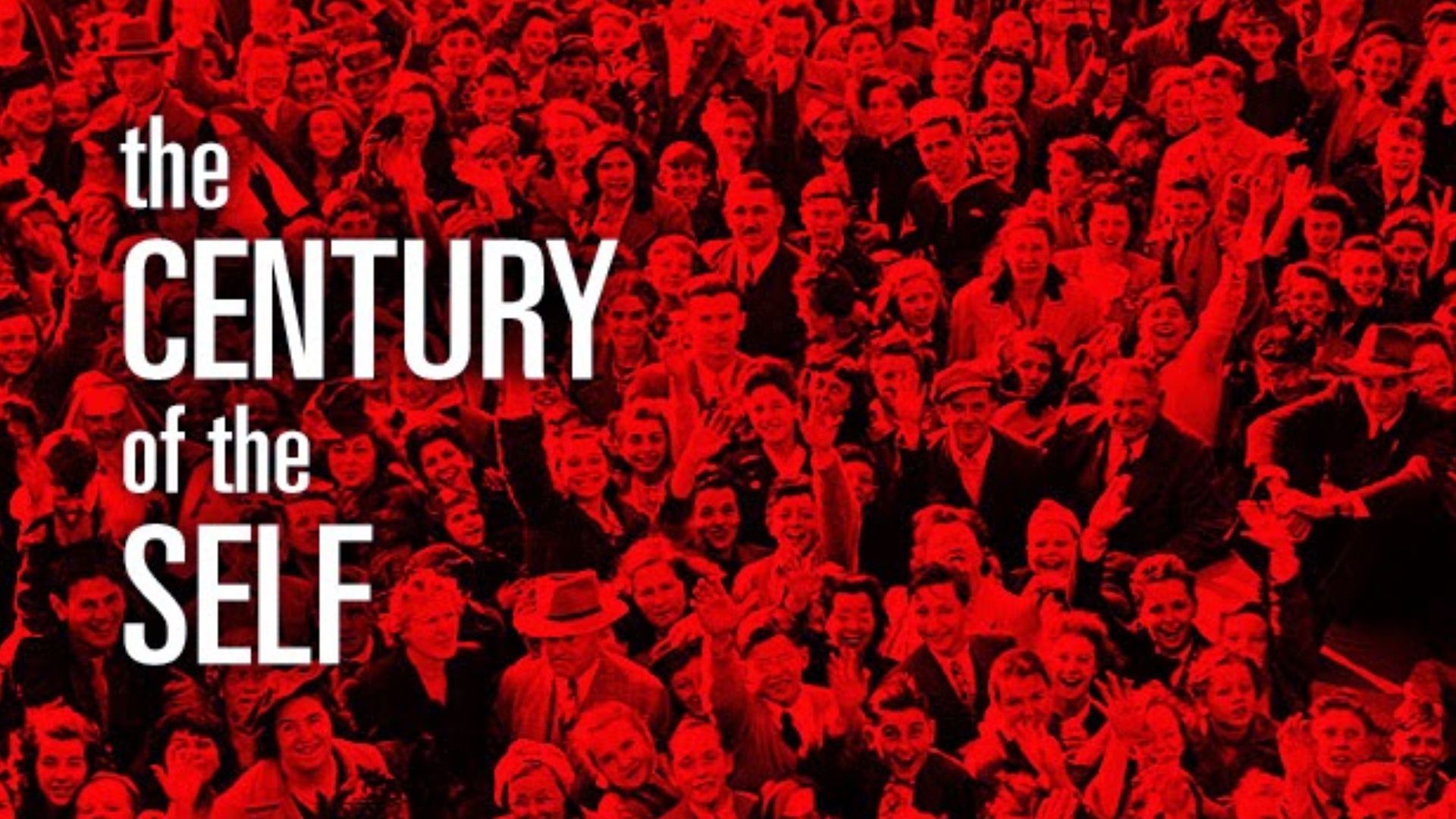 The Century of the Self