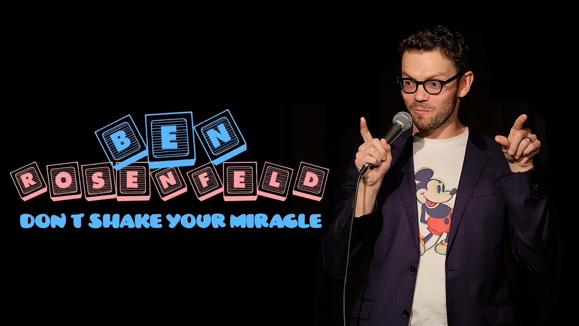 Ben Rosenfeld: Dont Shake Your Miracle