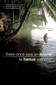 There Once was an Island: Te Henua e Nnoho (2010)