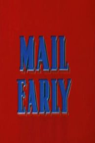 Mail Early (1941)