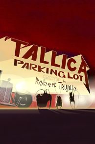 Tallica Parking Lot (2013)