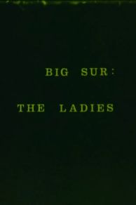 Big Sur: The Ladies (1966)