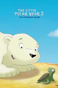 The Little Polar Bear 2: The Mysterious Island (Der kleine Eisbär 2: Die geheimnisvolle Insel) (2005)