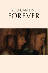 You Can Live Forever (2022)