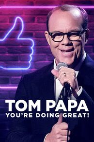 Tom Papa: Youre Doing Great! (2020)