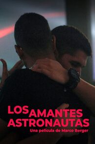 The Astronaut Lovers (Los amantes astronautas) (2024)