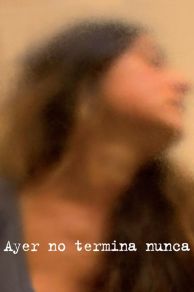 Ayer no termina nunca (2013)