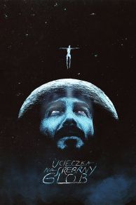 Escape to the Silver Globe (Ucieczka na srebrny glob) (2021)