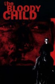 The Bloody Child (1996)