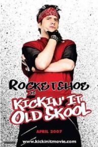 Kickin It Old Skool (2007)