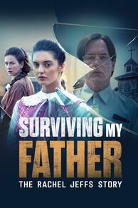 Surviving My Father: The Rachel Jeffs Story (2025)