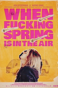 When Fucking Spring is in the Air (2024)