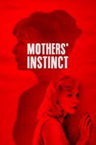 Mothers Instinct (Duelles) (2018)