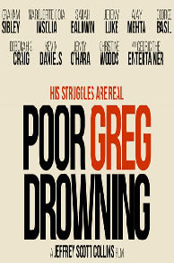 Poor Greg Drowning (2018)