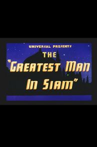 The Greatest Man in Siam (1944)