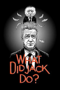 What Did Jack Do? (2017)
