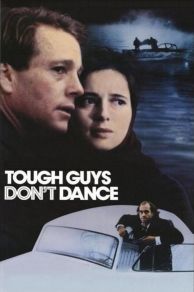 Tough Guys Dont Dance (1987)