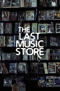 The Last Music Store (2016)