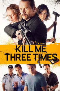 Kill Me Three Times (2014)
