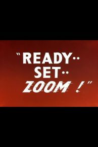 Ready.. Set.. Zoom! (1955)