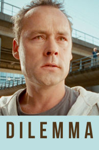 Dilemma (2005)