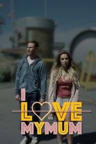 I Love My Mum (2018)
