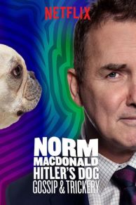 Norm Macdonald: Hitlers Dog Gossip and Trickery (2017)