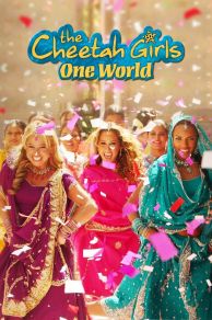 The Cheetah Girls: One World (2008)