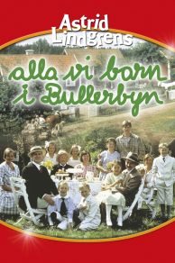 The Children of Noisy Village (Alla vi barn i Bullerbyn) (1986)