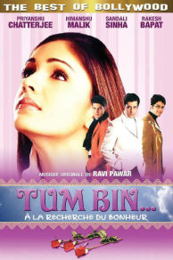 Tum Bin...: Love Will Find a Way (2001)