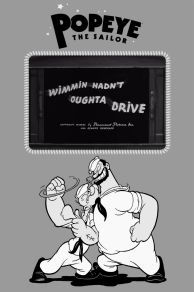 Wimmin Hadnt Oughta Drive (1940)