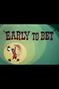 Early to Bet (1951)