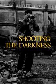 Shooting the Darkness (2019)