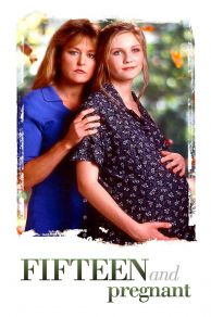 Fifteen and Pregnant (1998)