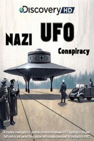 Nazi UFO Conspiracy (TV Movie 2008) (2008)