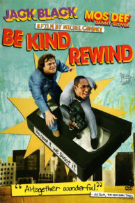 Be Kind Rewind (2008)