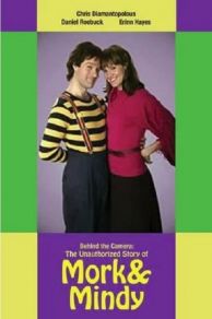 Behind the Camera: The Unauthorized Story of Mork & Mindy (2005)