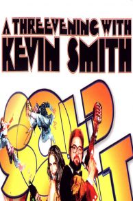 Kevin Smith: Sold Out - A Threevening with Kevin Smith (2008)