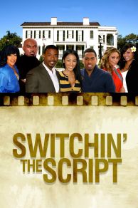 Switchin the Script (2012)