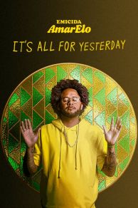 Emicida: AmarElo - Its All for Yesterday (2020)