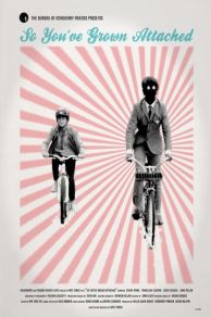 So Youve Grown Attached (2014)