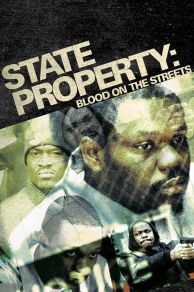 State Property: Blood on the Streets (2005)