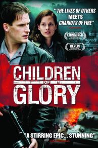 Children of Glory (Szabadság, szerelem) (2006)