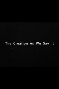 The Creation as We Saw It (2012)