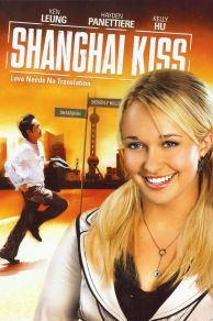 Shanghai Kiss (2007)