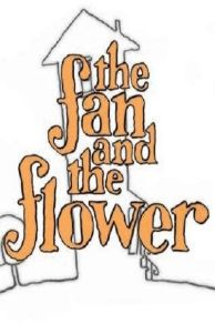 The Fan and the Flower (2005)