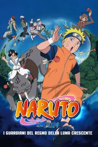 Naruto the Movie 3: Guardians of the Crescent Moon Kingdom (2006)