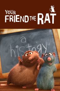 Your Friend the Rat (2007)