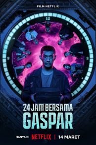 24 Hours with Gaspar (24 Jam Bersama Gaspar) (2023)