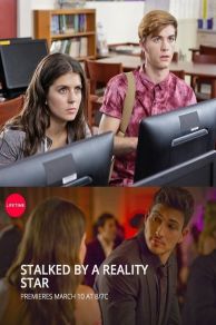 Stalked by a Reality Star (TV Movie 2018) (2018)